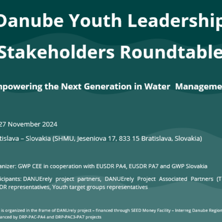 The DANURELY-WS Danube Youth Leadership Stakeholders Roundtable: “Empowering the next generation in water management” will take place on 26-27 November 2024, in Bratislava